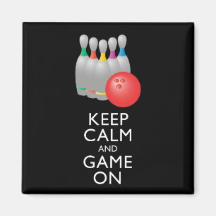 KEEP CALM AND GAME ON - Bowling Magnet
