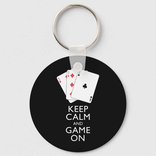 KEEP CALM AND GAME ON - Card Games Key Ring (Front)