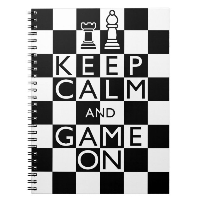 KEEP CALM AND GAME ON - Chess Notebook (Front)