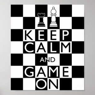 KEEP CALM AND GAME ON - Chess Poster
