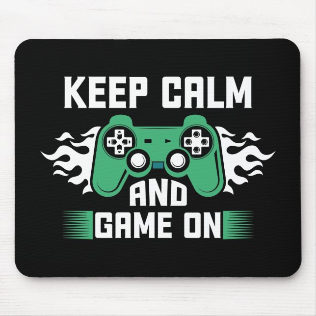 Keep Calm And Game On Mouse Mat (Front)