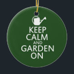 Keep calm and garden on ceramic tree decoration<br><div class="desc">gardener humour in green</div>