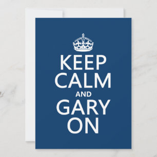 Keep Calm and Gary On (any colour) Invitation