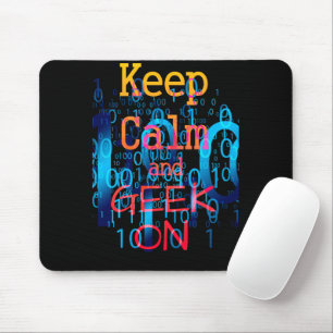 Keep Calm and Geek On Binary Code Mouse Mat