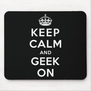 Keep Calm and Geek On Mouse Mat