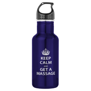 Keep Calm and Get a Massage 532 Ml Water Bottle