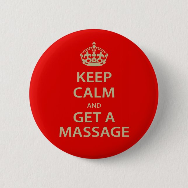 Keep Calm and Get a Massage 6 Cm Round Badge (Front)