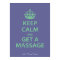 Keep Calm and Get a Massage