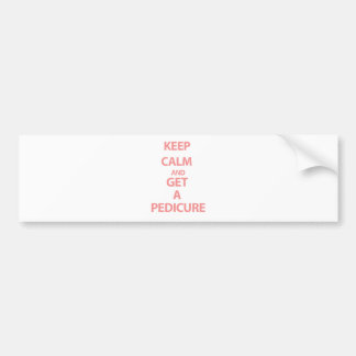 Keep Calm and Get A Pedicure Bumper Sticker