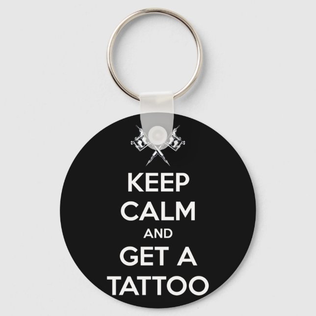 Keep calm and get a tattoo key ring (Front)