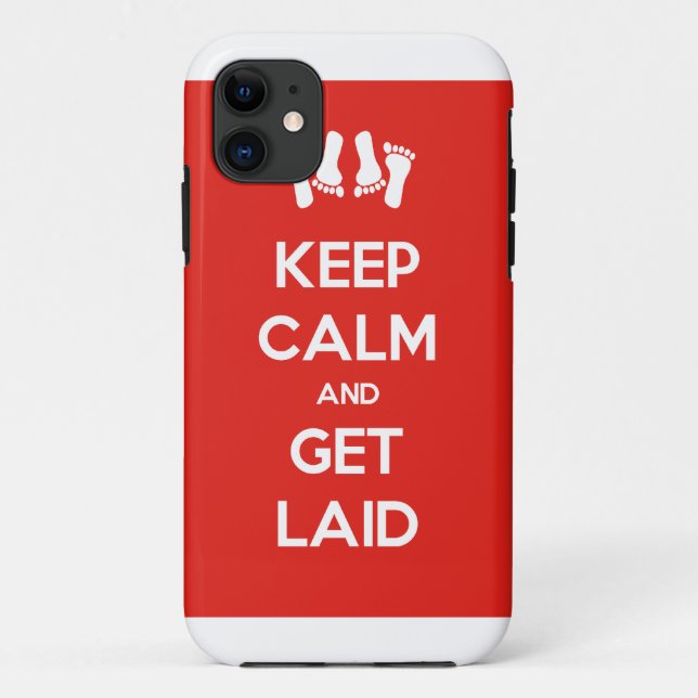 Keep Calm and Get Laid Case-Mate iPhone Case (Back)
