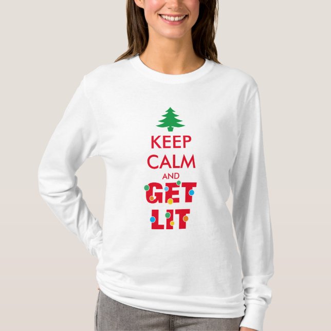 Keep calm and get lit funny ugly Christmas sweater (Front)