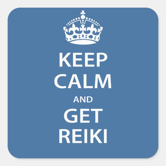 Keep Calm and Get Reiki Square Sticker (Front)