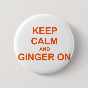 Keep Calm and Ginger On orange pink red 6 Cm Round Badge