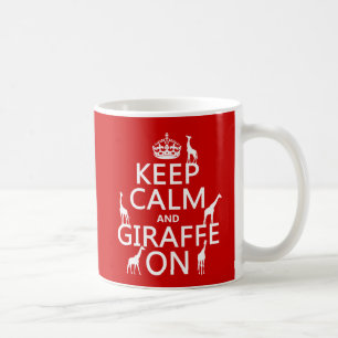 Keep Calm and Giraffe On (customise colours) Coffee Mug