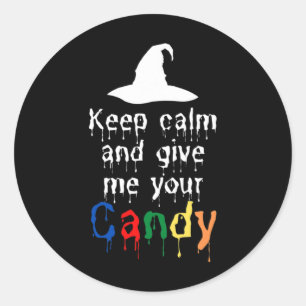 Keep Calm And Give Me Your Candy Halloween Classic Round Sticker