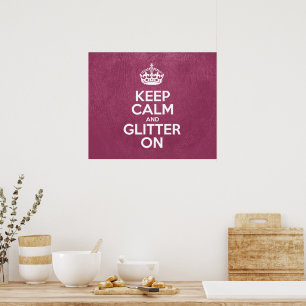 Keep Calm and Glitter On - Pink Leather Poster