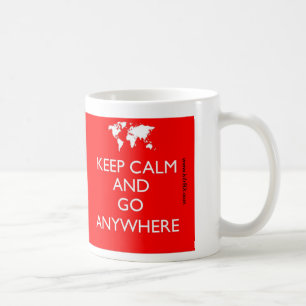 Keep Calm and Go Anywhere - - Mug