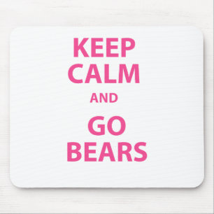 Keep Calm and Go Bears Mouse Mat