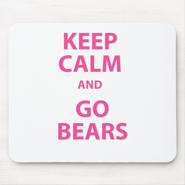 Keep Calm and Go Bears Mouse Mat (Front)