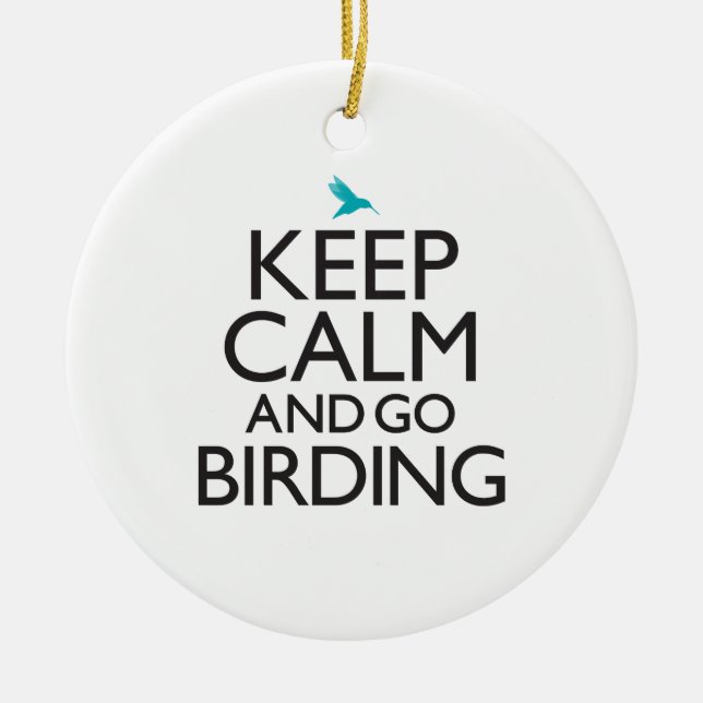 Keep Calm and Go Birding Ceramic Tree Decoration (Front)