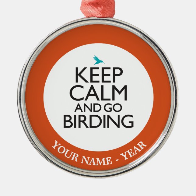 Keep Calm and Go Birding Metal Tree Decoration (Front)