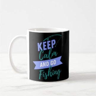Keep Calm and Go Fishing Coffee Mug