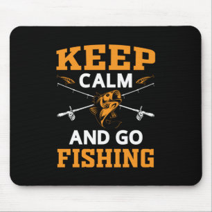 Keep Calm And Go Fishing Mouse Mat