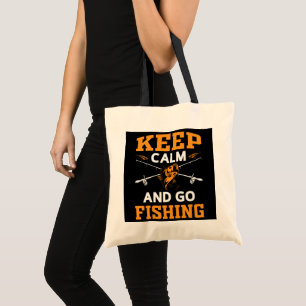 Keep Calm And Go Fishing Tote Bag