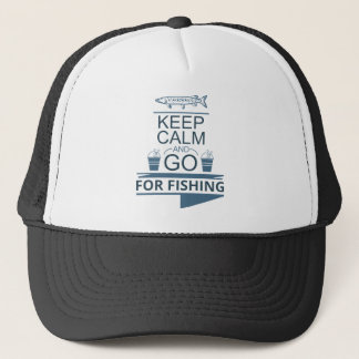 Keep calm and go for fishing trucker hat