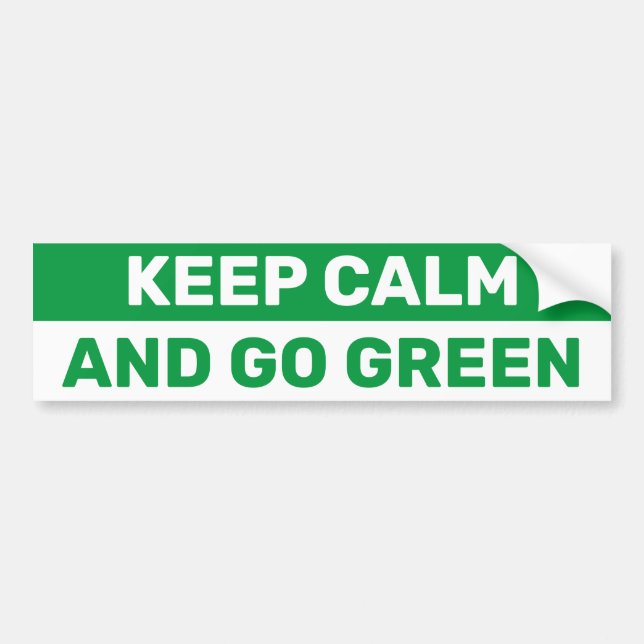 Keep Calm And Go Green Eco Friendly Bumper Sticker (Front)