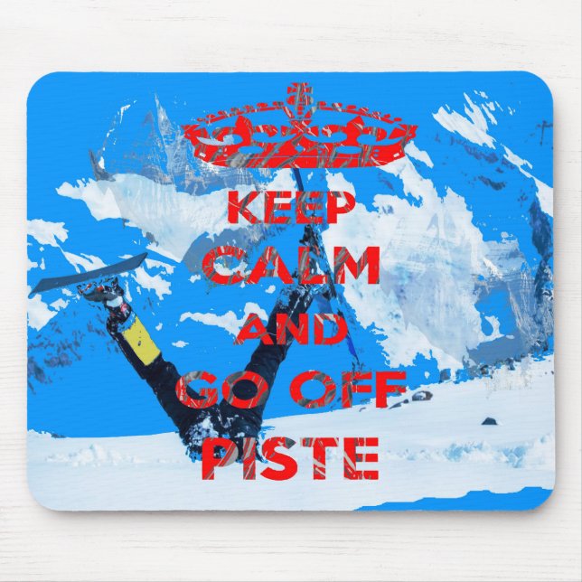 Keep Calm And Go Off Piste Skiing Mouse Mat (Front)