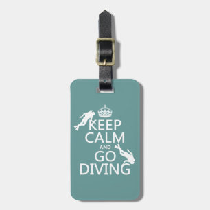 Keep Calm and Go (scuba) Diving (all colours) Luggage Tag