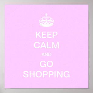 Keep Calm and Go Shopping Poster