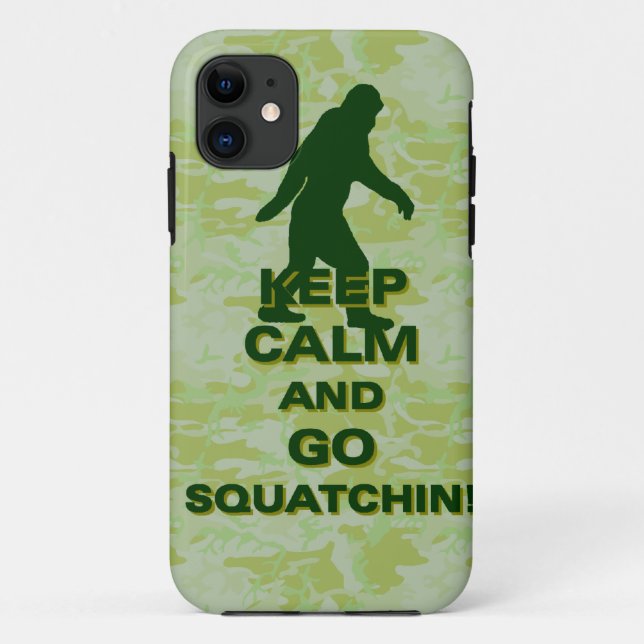 Keep calm and go squatchin Case-Mate iPhone case (Back)