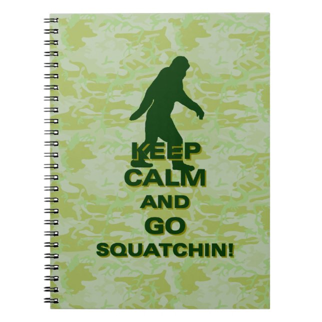 Keep calm and go squatchin notebook (Front)