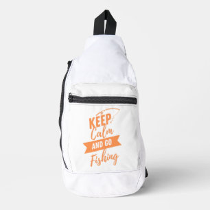 keep calm and go to fishing sling bag