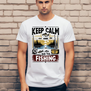 Keep calm and  go to fishing  T-Shirt