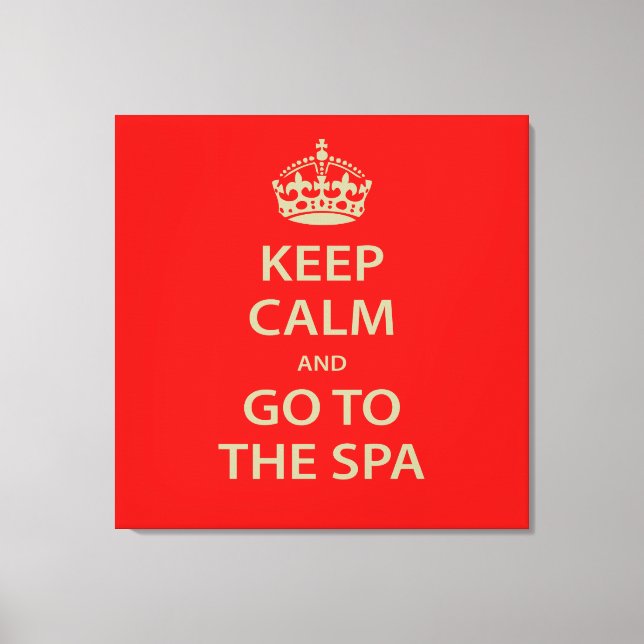Keep Calm and Go To the Spa Canvas Print (Front)