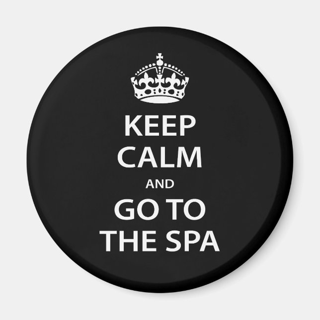 Keep Calm and Go To the Spa Magnet (Front)