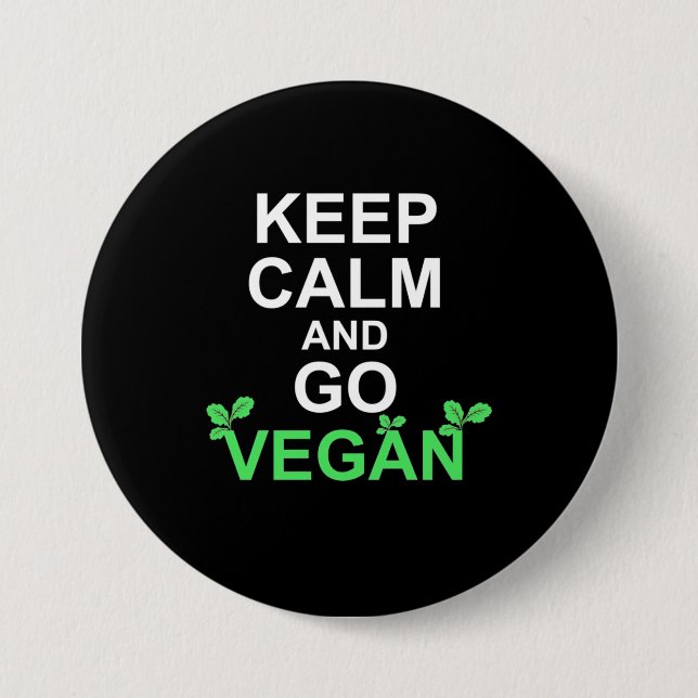Keep Calm And Go Vegan 7.5 Cm Round Badge (Front)