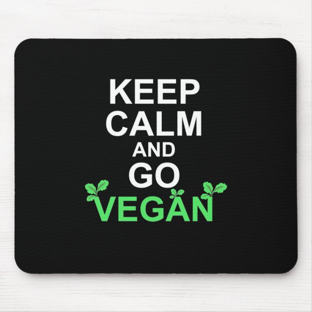 Keep Calm And Go Vegan Mouse Mat (Front)