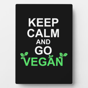 Keep Calm And Go Vegan Plaque