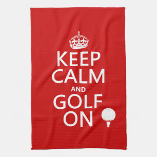 Keep Calm and Golf On - available in all colours Tea Towel