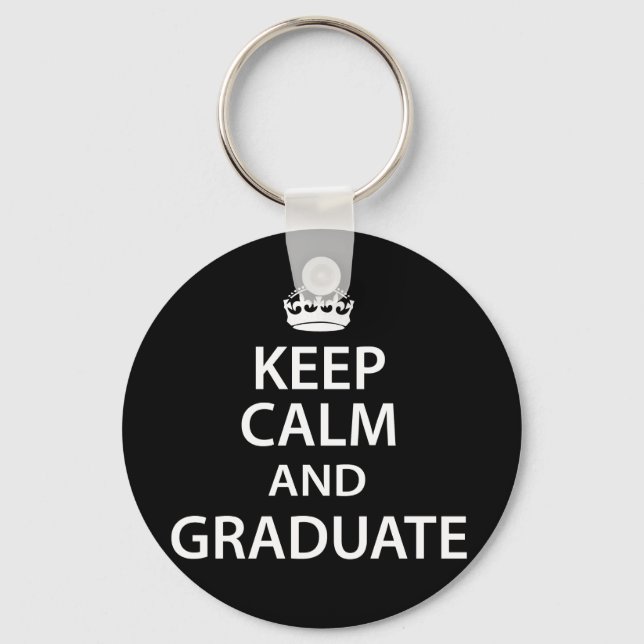 Keep Calm and Graduate Funny Graduation Key Ring (Front)