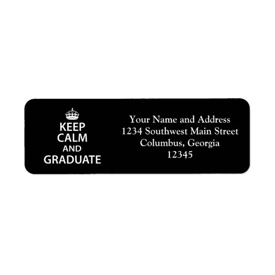 Keep Calm and Graduate Funny Graduation Return Address Label
