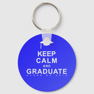 Keep Calm and Graduate Key Ring