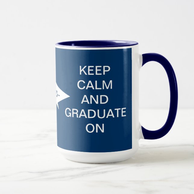 Keep calm and graduate on navy blue and white mug (Right)