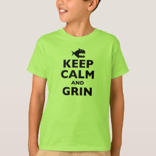 Keep Calm and Grin T-Shirt