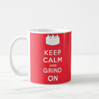 Keep Calm and Grind On Coffee Mug